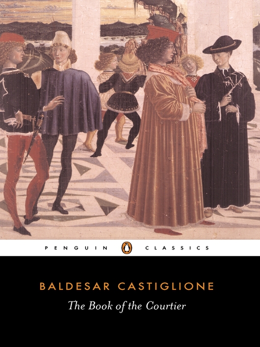 Title details for The Book of the Courtier by Baldesar Castiglione - Available